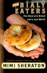 The-Bialy-Eaters-Sheraton-Mimi-9780767905022